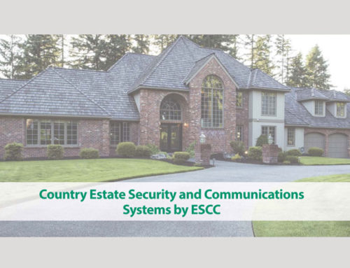 ESCC Offers Custom Security and Communications Systems for Country Estates